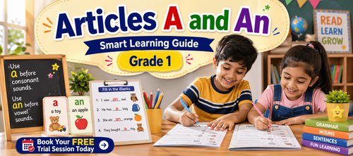 Learn Articles A and An with Class 1 Grammar Exercises