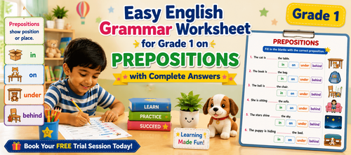 Learn Prepositions with Class 1 Grammar Worksheets
