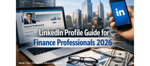 LinkedIn Profile Guide for Finance Professionals (2026)