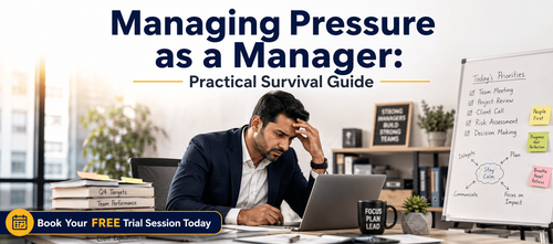 Managing Pressure as a Manager: Practical Survival Guide
