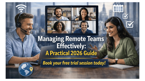 Managing Remote Teams Effectively: A Practical 2026 Guide