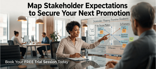 Map Stakeholder Expectations to Secure Your Next Promotion