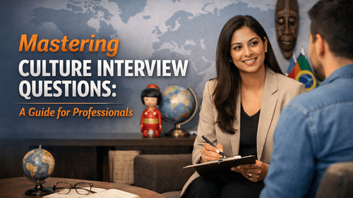 Mastering Culture Interview Questions: A Guide for Professionals