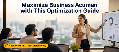 Maximize Business Acumen with This Optimization Guide