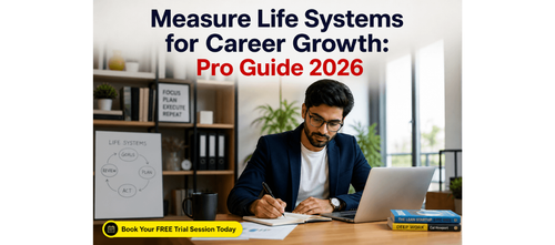 Measure Life Systems for Career Growth: Pro Guide 2026