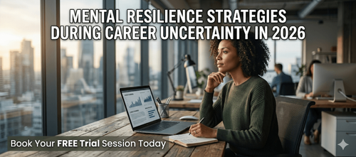 Mental Resilience Strategies During Career Uncertainty in 2026