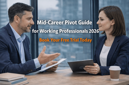 Mid-Career Pivot Guide for Working Professionals 2026