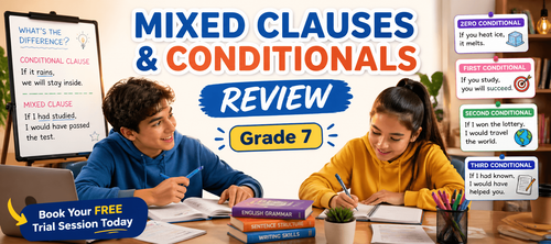 Mixed Clauses & Conditionals Review: English Grammar Worksheet for Class 7 [Free PDF]