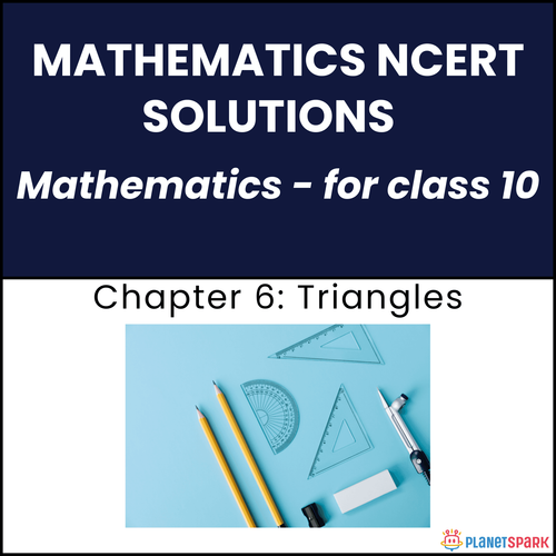 NCERT Solutions for Class 10 Mathematics Chapter 6