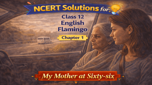 NCERT Solutions for Class 12 English Flamingo Poetry Chapter 1