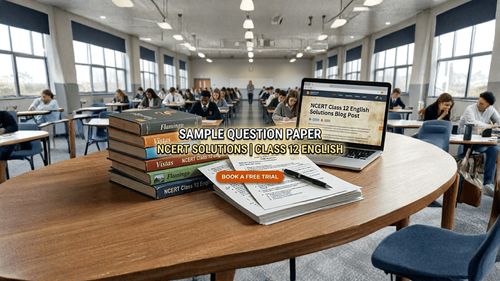 NCERT Solutions for Class 12 English Sample Paper 2