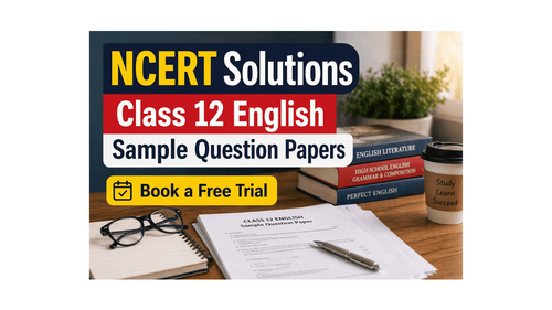 NCERT Solutions for Class 12 English Sample Question Papers