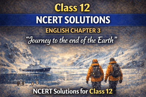 NCERT Solutions for Class 12 English Vistas Chapter 3