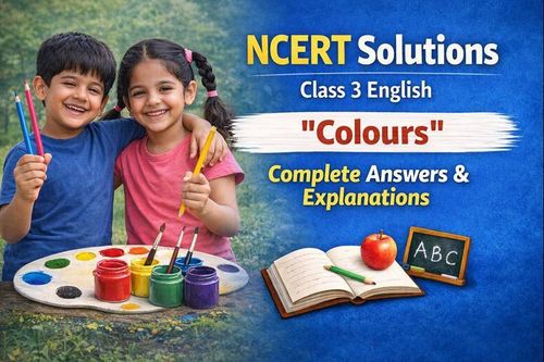 NCERT Solutions for Class 3 English Santoor Unit 1 Chapter 1