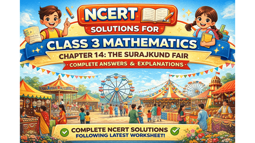NCERT Solutions for Class 3 Mathematics Maths Mela (English) Chapter 14