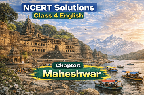 NCERT Solutions for Class 4 English Santoor Unit 4 Chapter 12