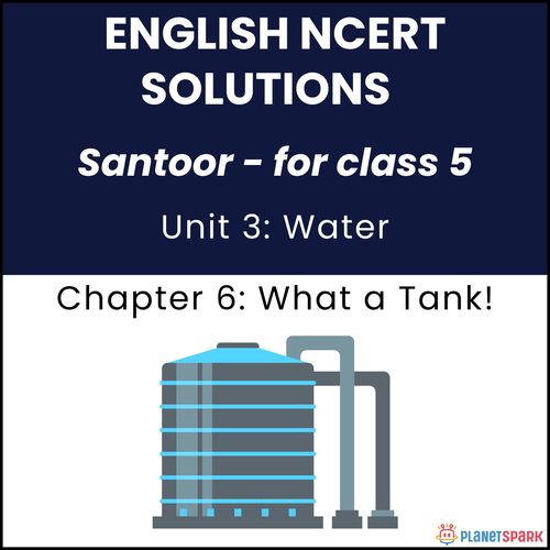 NCERT Solutions for Class 5 English Santoor Unit 3 Chapter 6