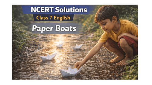 NCERT Solutions for Class 7 English Poorvi Unit 3 Chapter 2