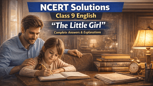 NCERT Solutions for Class 9 English Beehive Chapter 3