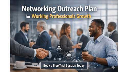 Networking Outreach Plan for Working Professionals Growth