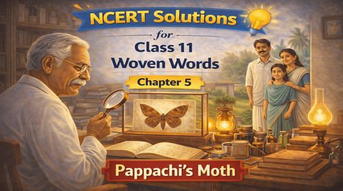 NCERT Solutions for Class 11 English Woven Words Short Stories Chapter 5
