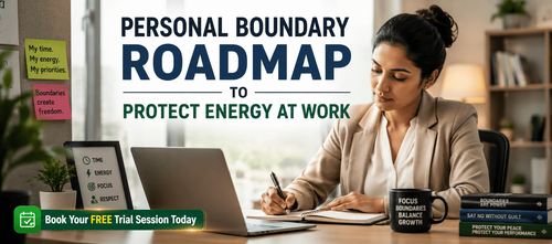 Personal Boundary Roadmap to Protect Energy at Work