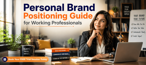 Personal Brand Positioning Guide for Working Professionals