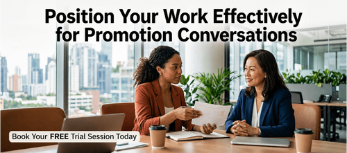 Position Your Work Effectively for Promotion Conversations
