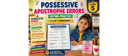 Possessive Apostrophe Errors: Class 5 Grammar Editing Worksheet (PDF)