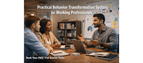 Practical Behavior transformation System for Working Professionals