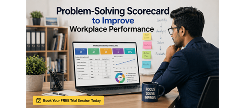 Problem-Solving Scorecard to Improve Workplace Performance