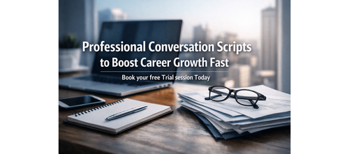Professional Conversation Scripts to Boost Career Growth Fast