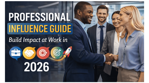 Professional Influence Guide: Build Impact at Work in 2026