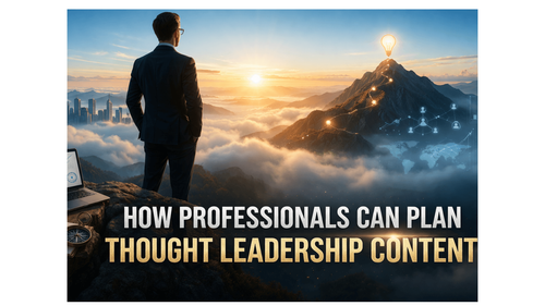 How Professionals Can Plan Thought Leadership Content