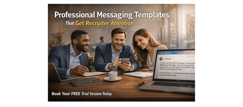 Professional Messaging Templates That Get Recruiter Attention