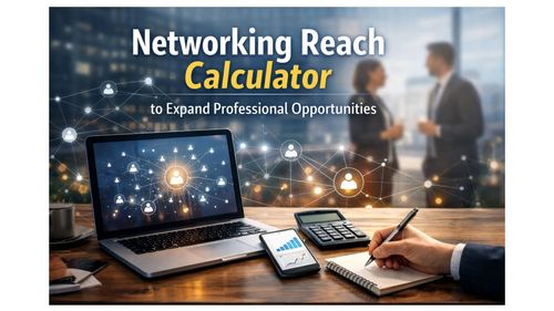 Networking Reach Calculator to Expand Professional Opportunities