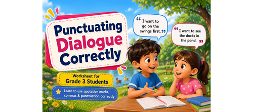 Punctuating Dialogue Correctly Worksheet for Grade 3 Students