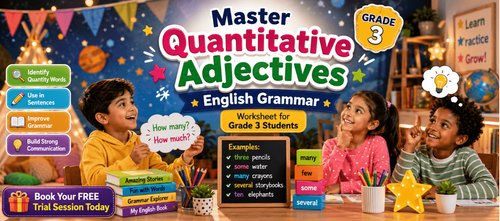 Quantitative Adjectives Grammar Practice for Class 3