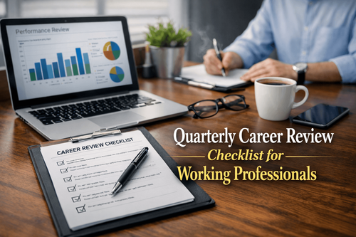 Quarterly Career Review Checklist for Working Professionals