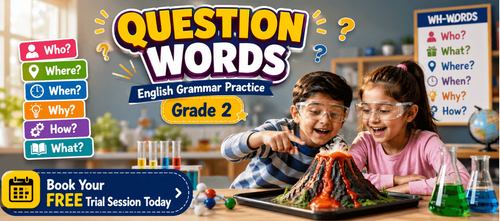 Question Words Practice for Grade 2 with Fun English Exercises