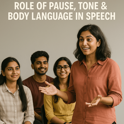 Role of Pause, Tone & Body Language in Speech