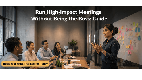 Run High-Impact Meetings Without Being the Boss: Guide