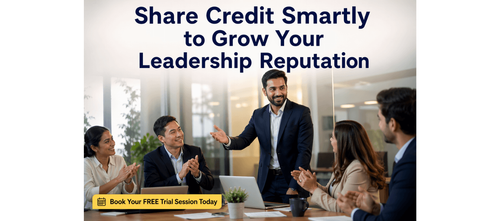 Share Credit Smartly to Grow Your Leadership Reputation