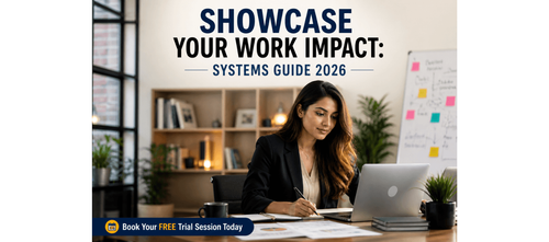 Showcase Your Work Impact: Systems Guide 2026