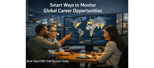 Smart Ways to Monitor Global Career Opportunities