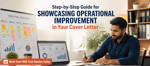 Step-by-Step Guide for Showcasing Operational Improvement in Your Cover Letter