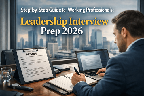 Step-by-Step Guide for Working Professionals: Leadership Interview Prep 2026