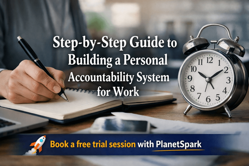 Step-by-Step Guide to Building a Personal Accountability System for Work