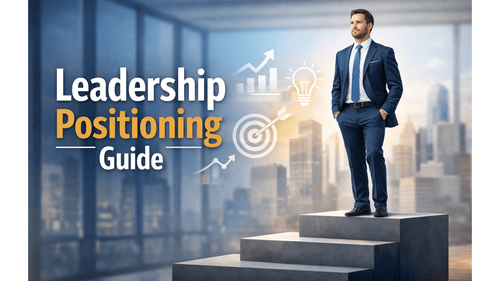 Step-by-Step Guide to Leadership Positioning for Professionals