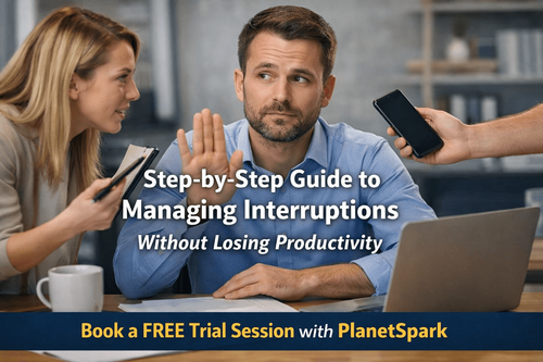 Step-by-Step Guide to Managing Interruptions Without Losing Productivity